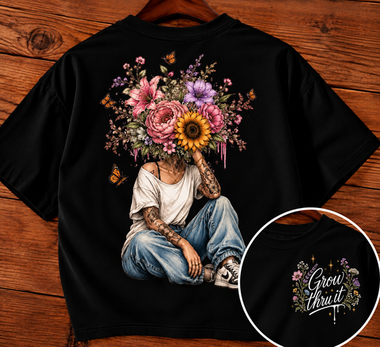 Grow Thru It Tee
